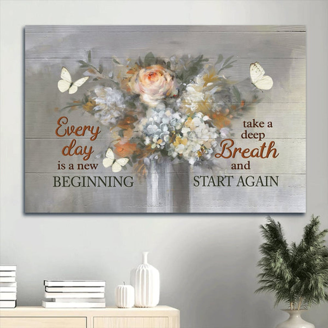 Flower White Butterfly Motivational Quote Every Day Is A New Beginning Canvas Wall Art - Christian Wall Decor