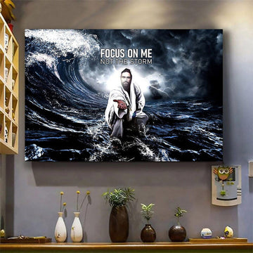 Focus On Me Not The Storm Jesus Give Me Hand Canvas Wall Art - Jesus Canvas Pictures - Christian Wall Posters