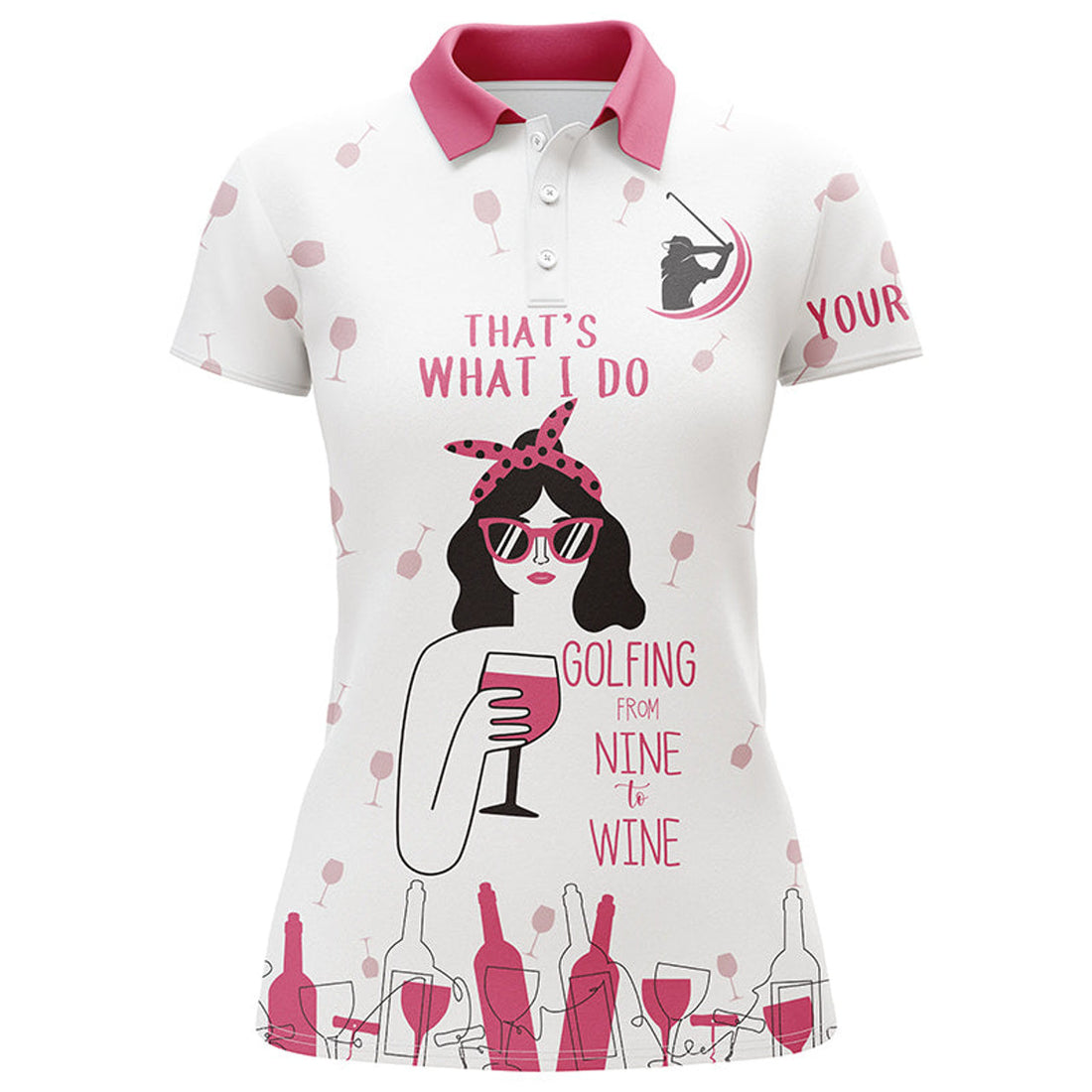 Custom Funny Women Golf Polo Shirt Custom That's What I Do, Golfing From Nine To Wine Pink Shirt For Women
