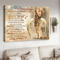German Shepherd, Angel Dog, Someday Sometimes When You’re Feeding Sad When All You Want Is Me Poster and Canvas