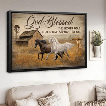 God Blessed, The Broken Road, That Led Me Straight To You, Horse Poster Poster and Canvas