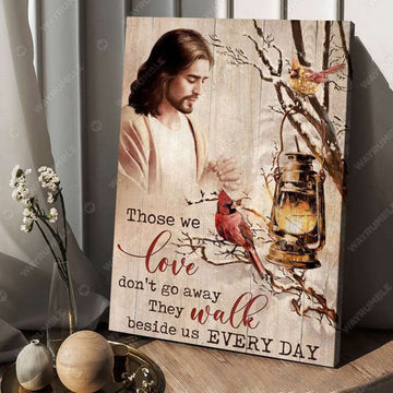 God Poster, Cardinal bird, Those We Love, Don’t Go Away Poster and Canvas
