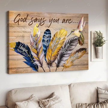 God Says You Are Unique Special Lovely Precious Strong Chosen Forgiven, Hummingbird Lover, Butterfly Sunflower Poster and Canvas