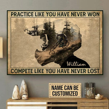Custom Cycler Mountain, Practice Like You Have Never Won Compete Like You Have Never Lost Customized Personalized NAME/NUMBER Poster and Canvas