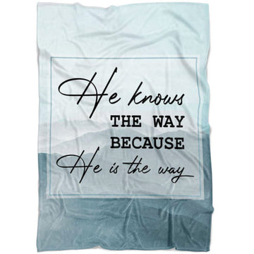 FUNSTUFFPRINT He Knows The Way Because He Is The Way Fleece Blanket - Christian Blanket - Bible Verse Blanket