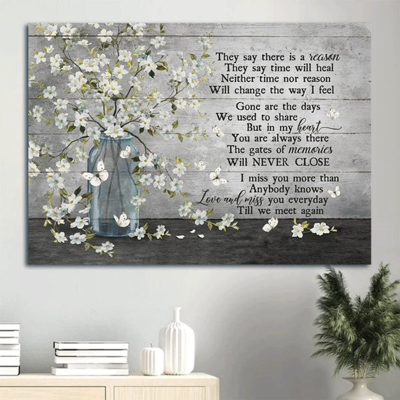 Heaven Beautiful White Flower Vase Subtle Background Memorial Gift For Family Members They Say Time Will Heal Canvas Wall Art - Christian Wall Decor