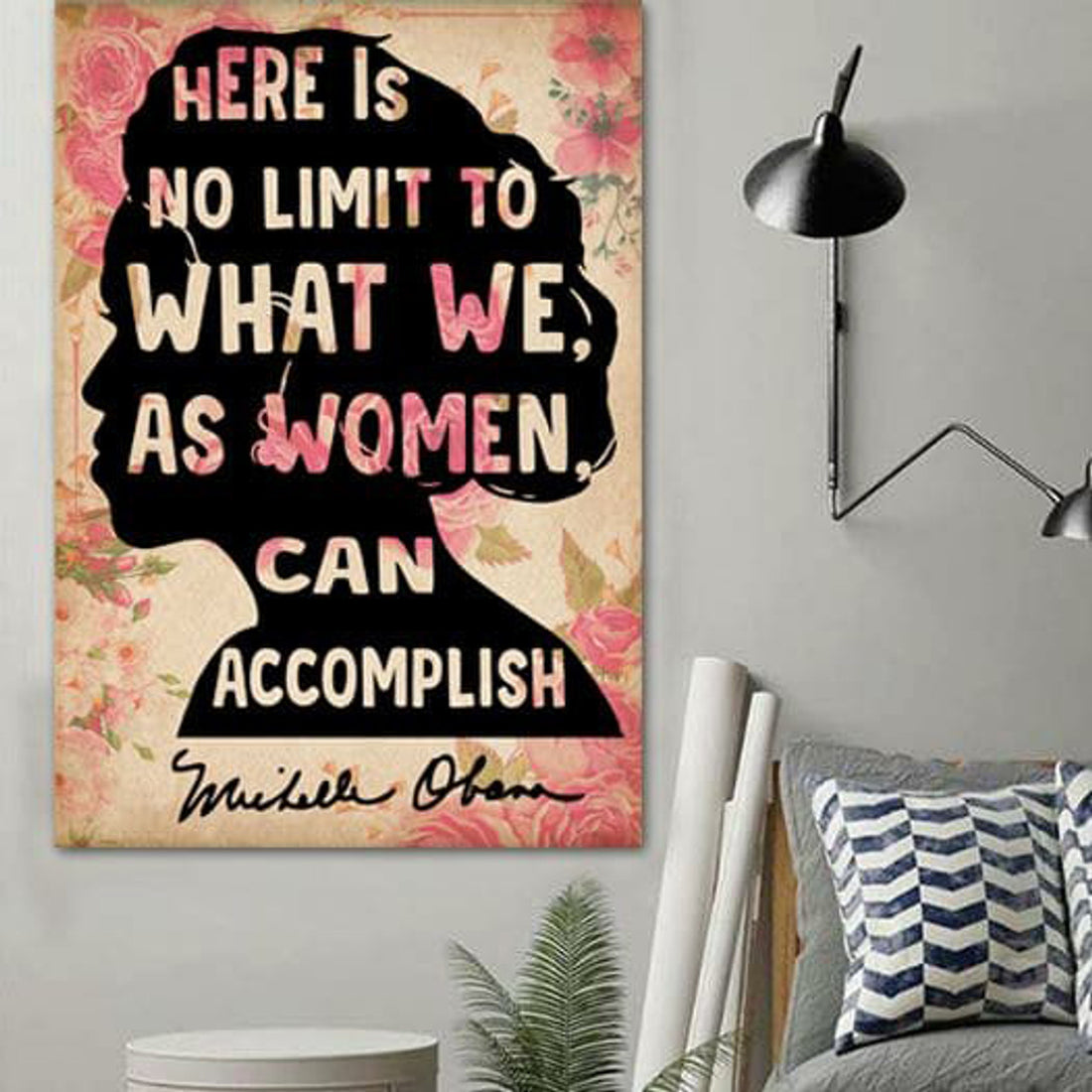 Here Is No Limit To What We As Women Can Accomplish Poster and Canvas