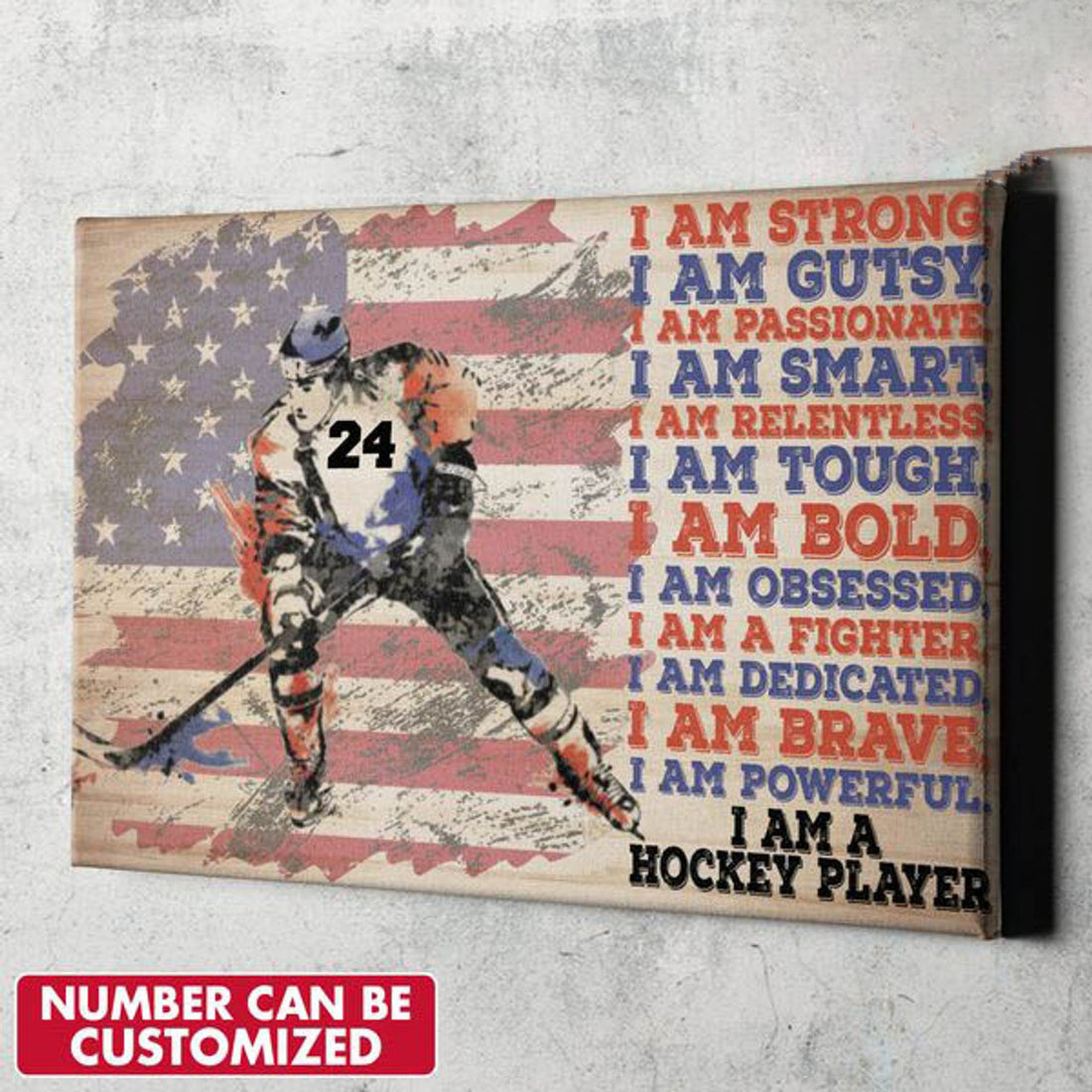 Custom Hockey Poster, I Am Strong I Am Gutsy I Am Smart I Am Tough I Am Bold Poster and Canvas