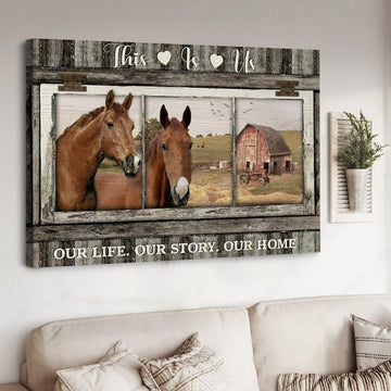 Horse Poster, Farm Horse, This Is Us, Our Life, Our Story, Our Home Poster and Canvas