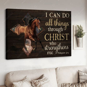 Horse Poster, I Can Do All Things Through Christ Who Strengthens Me Poster and Canvas