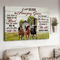 Horse Poster, I Still Believe In Amazing Grace That There Is Power In The Blood Poster and Canvas