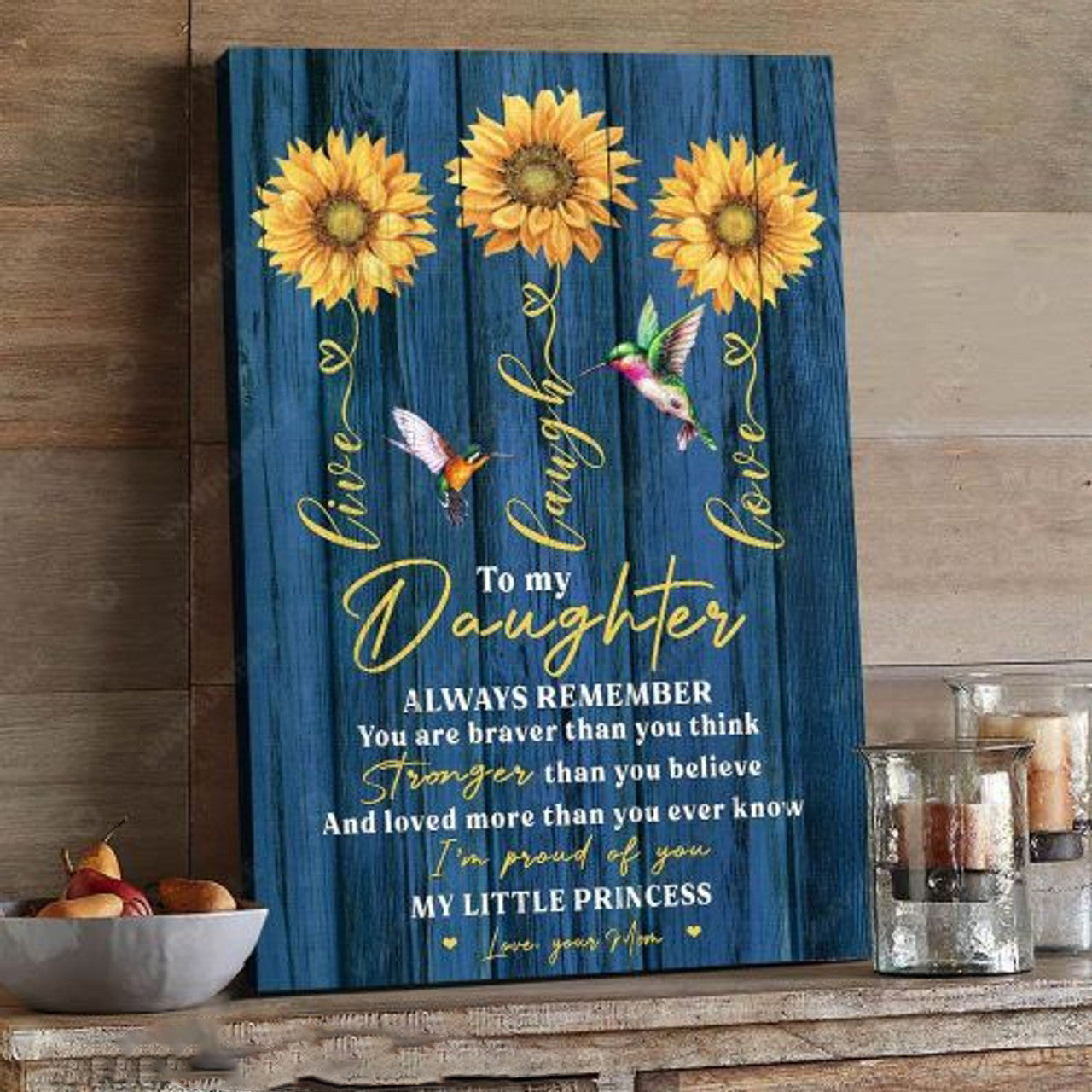 Hummingbird Sunflower, Daughter Gift, To My Daughter, Always Remember You Are Braver Than You Think Poster and Canvas