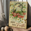Hummingbird Flower Wreath Just Have Faith Canvas Posters - Christian Wall Posters - Religious Wall Decor