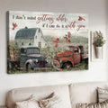 I Don’t Mind Getting Older, If I Can Do It With You, Cardinal Bird, Farmer Poster Poster and Canvas