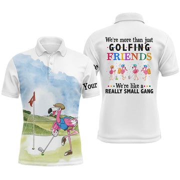 Custom Golf Men Polo Shirt - Custom Name Funny Flamingo Apparel - Personalized Gift For Golf Lover, Men, Team, Husband - We're More Than Just Golfing Friends