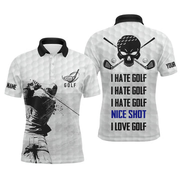 Custom Golf Men Polo Shirt - Custom Name Skull Apparel - Personalized Gift For Golf Lover, Team - I Hate Golf Nice Shot I Love Golf