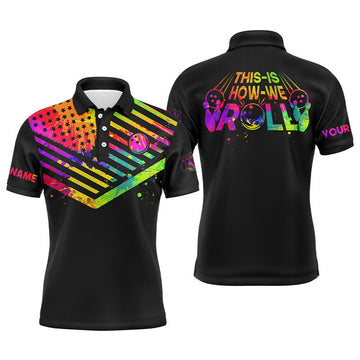 Custom Men'S Polo Bowling Shirt Watercolor American Flag Custom This Is How We Roll Bowling Jerseys | Black