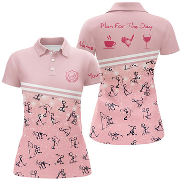 Custom Plan For The Day Pink Golf Polo Shirts Custom Funny Golf Shirts For Women Cute Golf Gifts