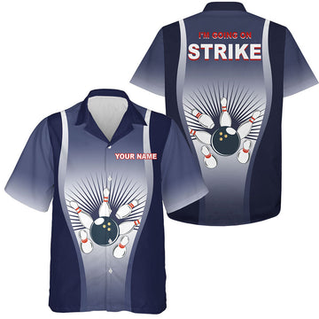 Custom I'm Going on Strike Hawaiian Bowling Shirt for Men Women, Personalized Blue Bowlers Jersey
