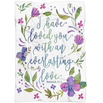 FUNSTUFFPRINT I Have Loved You With An Everlasting Love Jeremiah 313 Fleece Blanket - Christian Blanket - Bible Verse Blanket