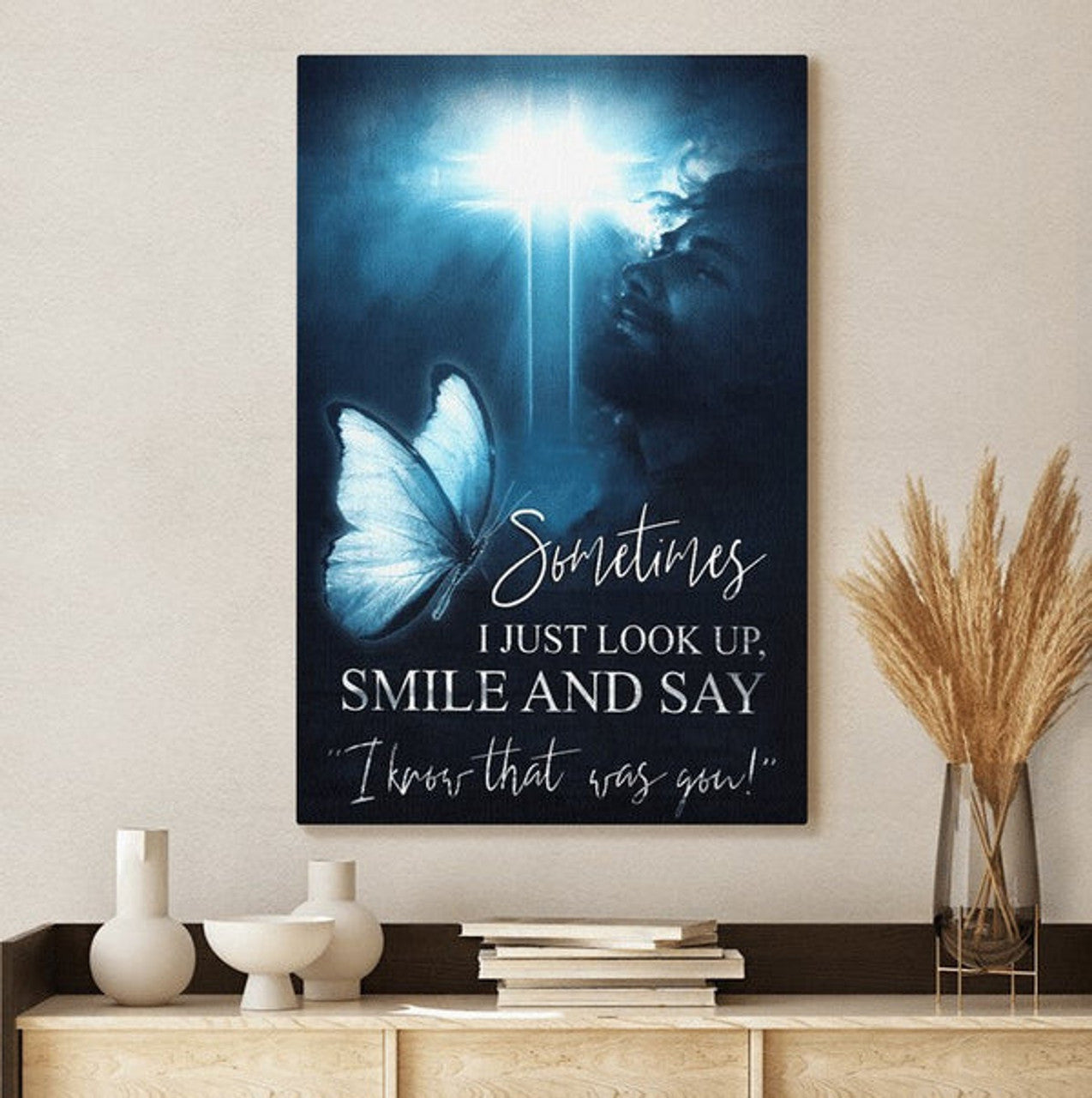 I Know That Was You Jesus Canvas Posters - Christian Wall Posters - Religious Wall Decor