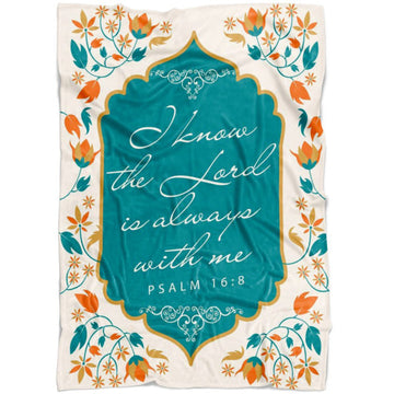 FUNSTUFFPRINT I Know The Lord Is Always With Me Psalm 168 Fleece Blanket - Christian Blanket - Bible Verse Blanket