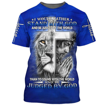 FUNSTUFFPRINT I Would Rather Stand With God Jesus And The Lion 3D T-Shirts - Christian Shirts For Men&Women 3D T-shirt