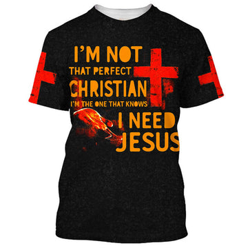 FUNSTUFFPRINT I'm Not That Perfect Christian I Need Jesus 3D All Over Printed Shirt for Men and Women 3D T-shirt