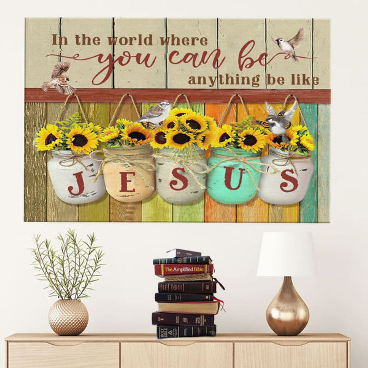 In The World You Can Be Anything Be Like Jesus Canvas Wall Art - Christian Canvas - Faith Canvas