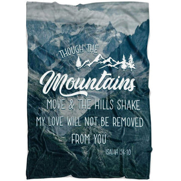 FUNSTUFFPRINT Isaiah 5410 Though The Mountains Move And The Hills Shake Fleece Blanket - Christian Blanket - Bible Verse Blanket