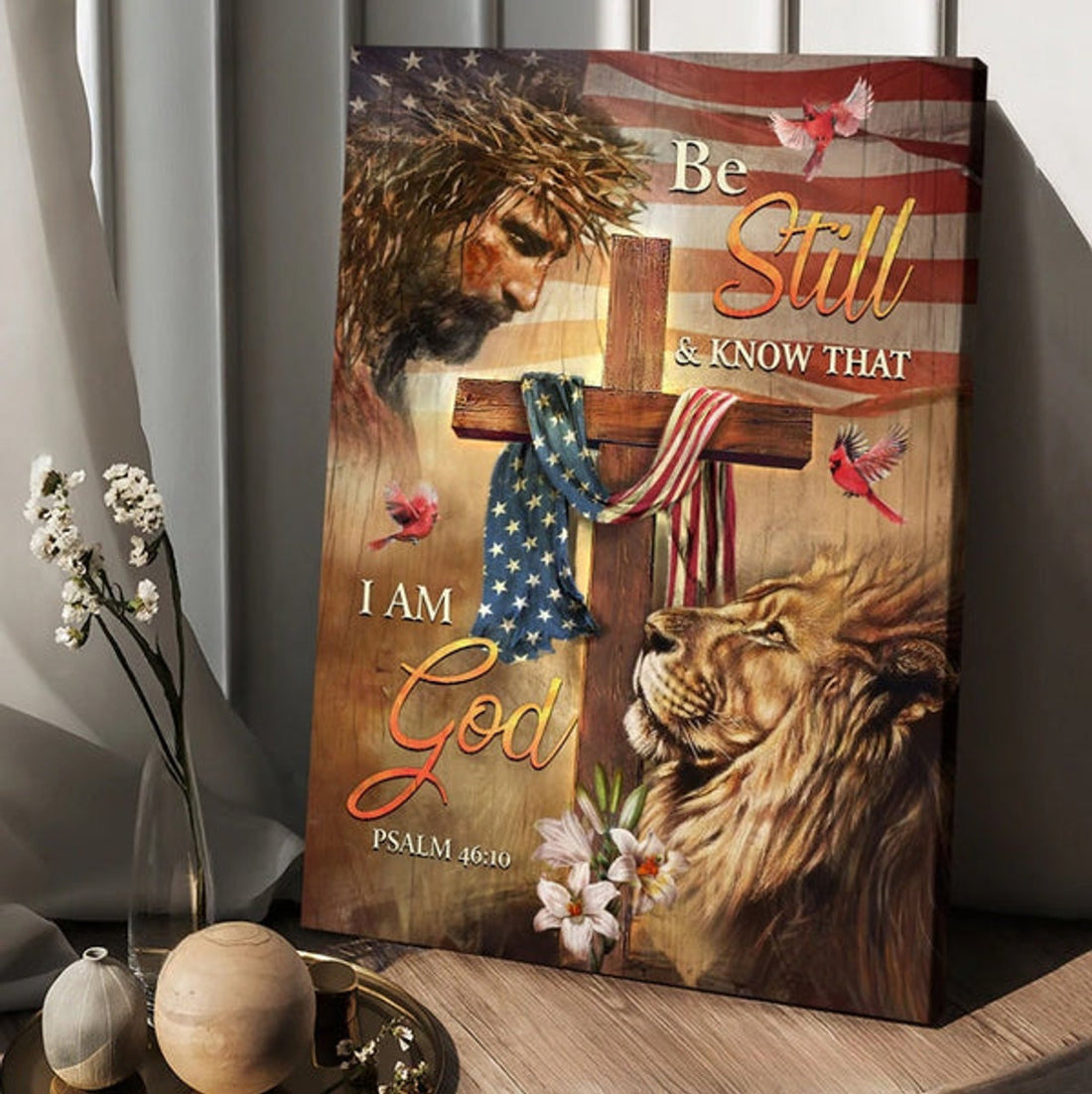 Jesus Lion Wooden Cross American Flag Be Still And Know That I Am God Canvas Posters Canvas Wall Art - Christian Wall Posters - Religious Wall Decor