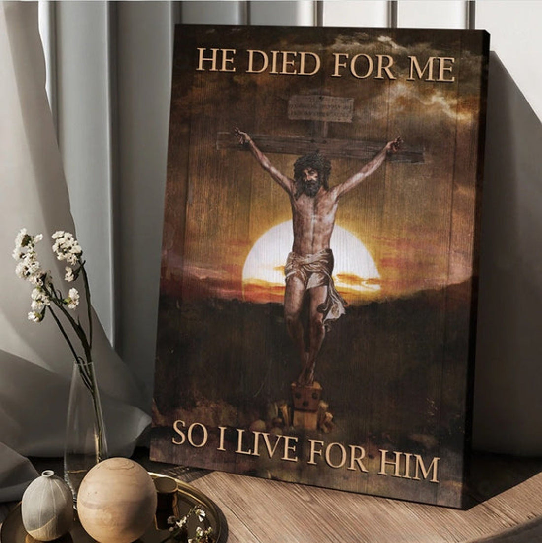 Jesus Sunset He Died For Me So I Live For Him Canvas Wall Art - Christian Wall Posters - Religious Wall Decor