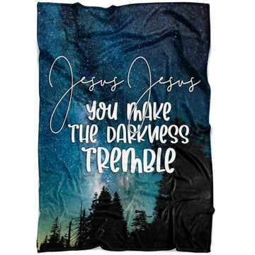 FUNSTUFFPRINT Jesus You Make The Darkness Tremble Fleece Blanket - Christian Blanket - Bible Verse Blanket