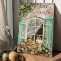 Just Breathe, Cat Lover, Window Decor, Flower And Butterfly Poster and Canvas