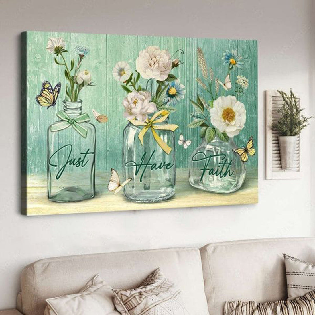 Just Have Faith, Flower Butterfly, Poster Decor Poster and Canvas