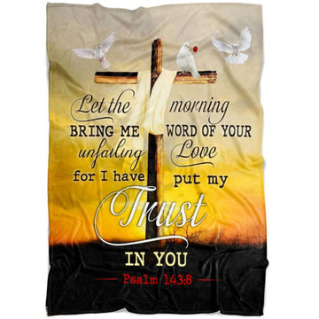 FUNSTUFFPRINT Let The Morning Bring Me Word Of Your Unfailing Love Fleece Blanket - Christian Blanket - Bible Verse Blanket