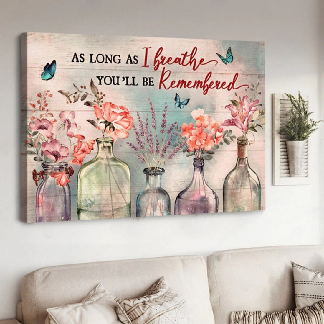 Light Pink Flower Crystal Vase As Long As I Breathe You'll Be Remembered Canvas Wall Art - Christian Poster - Religious Wall Decor