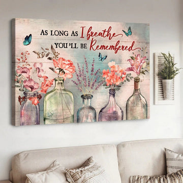 Light Pink Flower Crystal Vase As Long As I Breathe You'll Be Remembered Canvas Wall Art - Christian Poster - Religious Wall Decor
