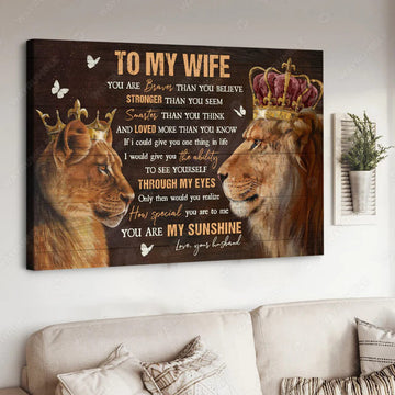 Lion King, Lion Couple, To My Wife You Are Braver Than You Believe Stronger Than You Seem Smarter Than You Think And Loved More Than You Know Poster and Canvas