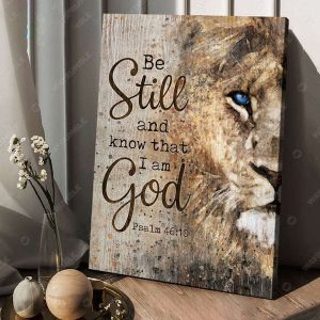 Lion Poster, Be Still And Know That, I Am God Poster and Canvas