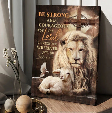 Lion Lamb Cross Drawing - Be Strong And Courageous Canvas Wall Art - Christian Wall Posters - Religious Wall Decor