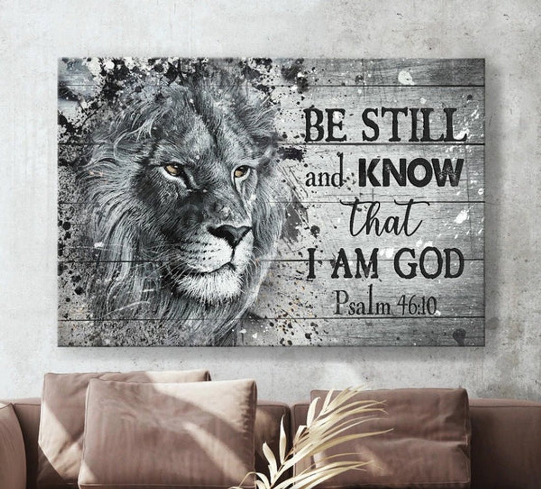 Lion Of Judah Black And White Painting Be Still And Know That I Am God Canvas Wall Art - Christian Poster - Religious Wall Decor