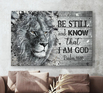 Lion Of Judah Black And White Painting Be Still And Know That I Am God Canvas Wall Art - Christian Poster - Religious Wall Decor
