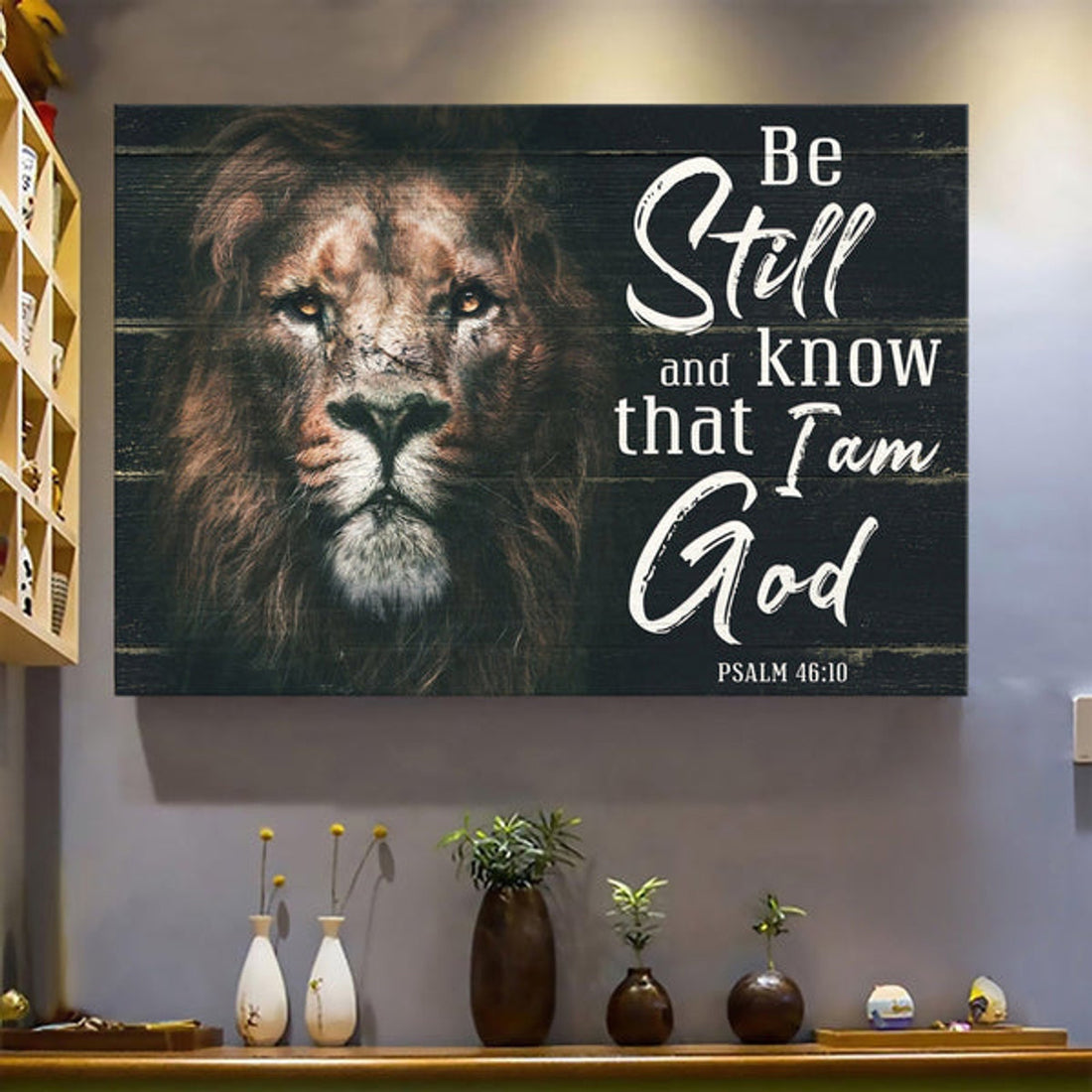 Lion Painting Be Still And Know That I Am God Canvas Wall Art - Christian Poster - Religious Wall Decor