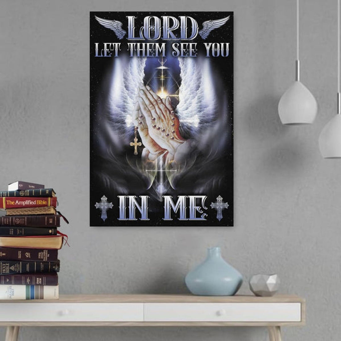 Lord Let Them See You In Me Canvas Wall Art - Christian Wall Posters - Religious Wall Decor