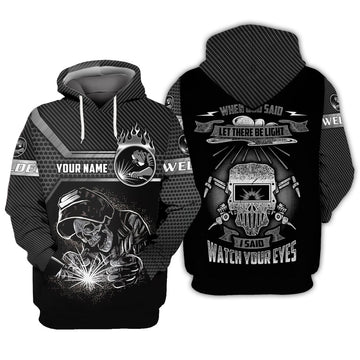 FUNSTUFFPRINT Welder I Said Watch Your Eyes 3D Shirts Personalized Name 3D Hoodie and Zip Hoodie