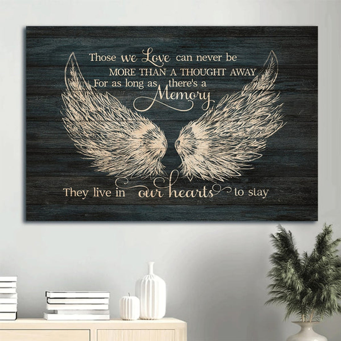 Memorial Angel Wings Memorial Gift For Family Members Those We Love Can Never Be More Than A Thought Away Canvas Wall Art - Christian Wall Decor