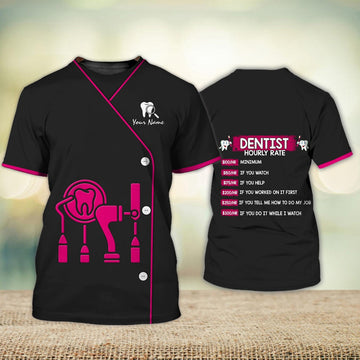 FUNSTUFFPRINT Custom DentisT-Shirt Hourly Rate Dentistry Dental Dentist Uniform Tee Shirts 3D T-shirt