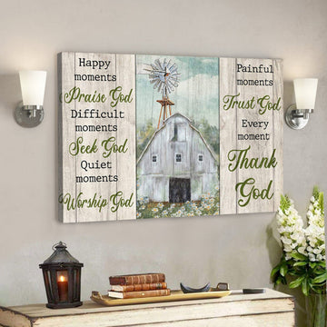 Peaceful Land - Every Moment Thank God - Bible Verse Canvas - Scripture Canvas Wall Art