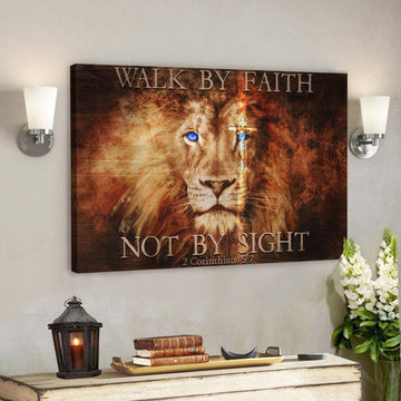 Fascinating Lion - Walk By Faith Not By Sight Jesus - Bible Verse Canvas - Scripture Canvas Wall Art